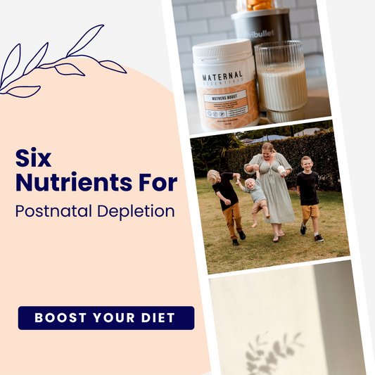 The Six Best Nutrients to Combat Postnatal Depletion 