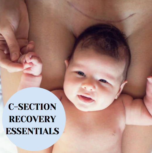 Essential Items for Postpartum Healing after a C-Section